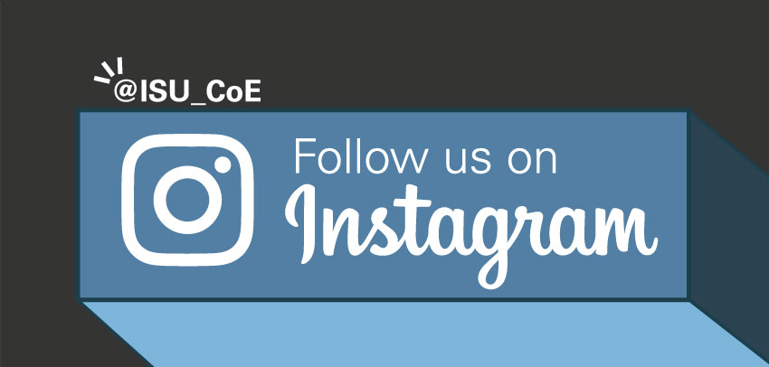 Follow us on Instagram: @ISU_CoE