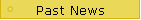 Past News